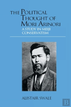 Bertrand.pt - The Political Thought Of Mori Arinori