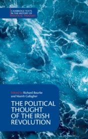 The Political Thought Of The Irish Revolution