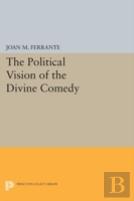 The Political Vision Of The Divine Comedy