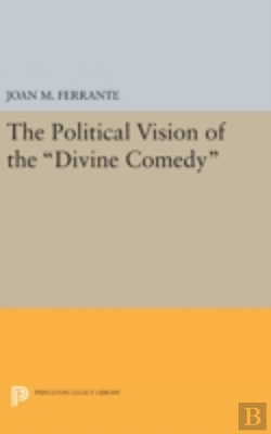 Bertrand.pt - The Political Vision Of The Divine Comedy