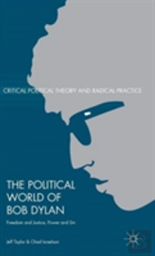 The Political World Of Bob Dylan