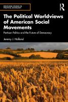 The Political Worldviews Of American Social Movements