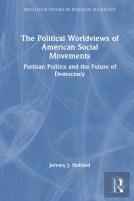 The Political Worldviews Of American Social Movements