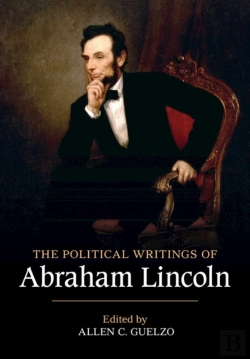Bertrand.pt - The Political Writings Of Abraham Lincoln