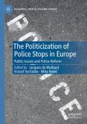 The Politicization Of Police Stops In Europe