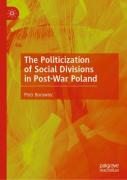 The Politicization Of Social Divisions In Post-War Poland