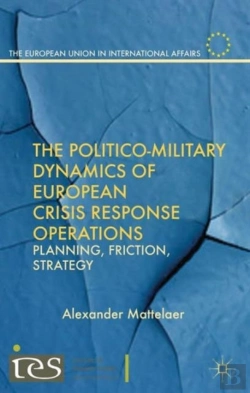 Bertrand.pt - The Politico-Military Dynamics Of European Crisis Response Operations