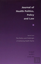 The Politics And Challenges Of Achieving Health Equity