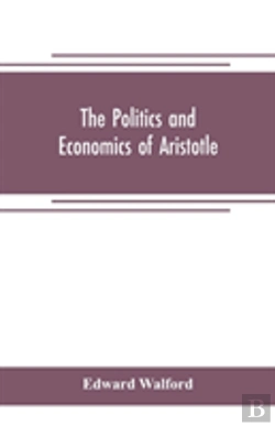 Bertrand.pt - The Politics And Economics Of Aristotle