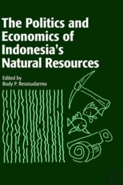 Bertrand.pt - The Politics And Economics Of Indonesia'S Natural Resources