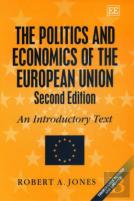 The Politics And Economics Of The European Union, Second Edition