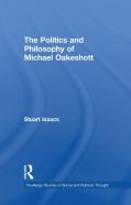 The Politics And Philosophy Of Michael Oakeshott