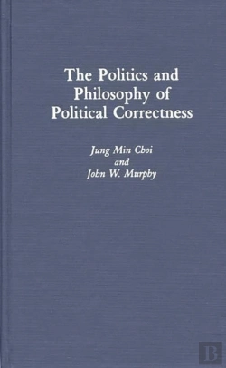 Bertrand.pt - The Politics And Philosophy Of Political Correctness