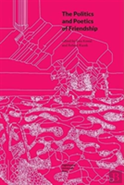 Bertrand.pt - The Politics And Poetics Of Friendship