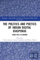The Politics And Poetics Of Indian Digital Diasporas