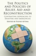 The Politics And Policies Of Relief, Aid And Reconstruction