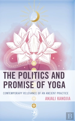 Bertrand.pt - The Politics And Promise Of Yoga