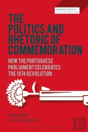 The Politics And Rhetoric Of Commemoration