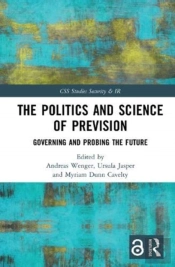 The Politics And Science Of Prevision