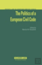 The Politics Of A European Civil Code