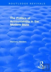 The Politics Of Accountability In The Modern State