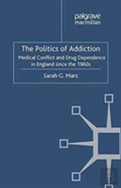 The Politics Of Addiction