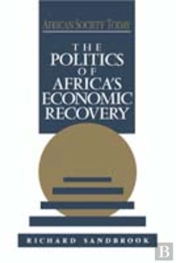 Bertrand.pt - The Politics Of Africa'S Economic Recovery