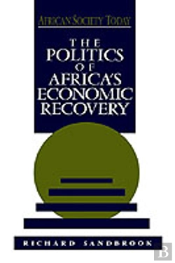 Bertrand.pt - The Politics Of Africa'S Economic Recovery