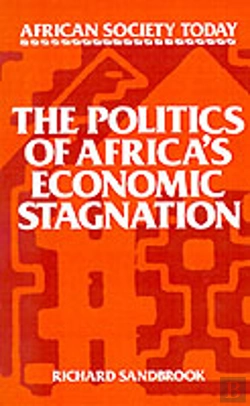Bertrand.pt - The Politics Of Africa'S Economic Stagnation
