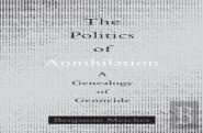 The Politics Of Annihilation