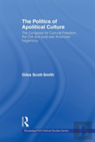 The Politics Of Apolitical Culture