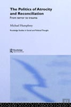 Bertrand.pt - The Politics Of Atrocity And Reconciliation