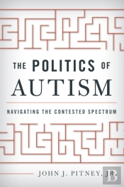 The Politics Of Autism