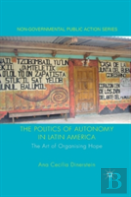 The Politics Of Autonomy In Latin America