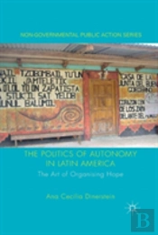 The Politics Of Autonomy In Latin America
