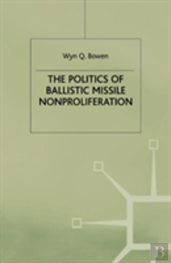 Bertrand.pt - The Politics Of Ballistic Missile Nonproliferation