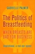 The Politics Of Breastfeeding