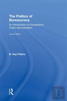 The Politics Of Bureaucracy