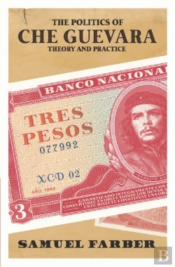 Bertrand.pt - The Politics Of Che Guevara