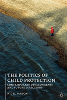 The Politics Of Child Protection