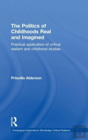 The Politics Of Childhoods Real And Imagined