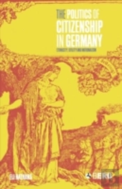The Politics Of Citizenship In Germany