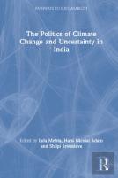 The Politics Of Climate Change And Uncertainty In India