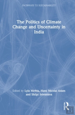 Bertrand.pt - The Politics Of Climate Change And Uncertainty In India