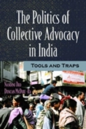 The Politics Of Collective Advocacy In India