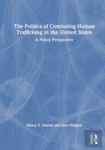 The Politics Of Combating Human Trafficking In The United States
