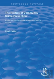 The Politics Of Community Crime Prevention