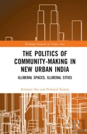 The Politics Of Community-Making In New Urban India