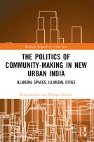 The Politics Of Community-Making In New Urban India