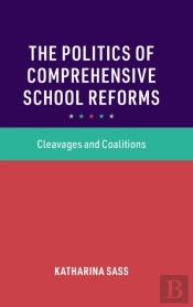 The Politics Of Comprehensive School Reforms